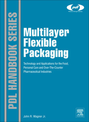 Multilayer Flexible Packaging - John R. Wagner Jr.