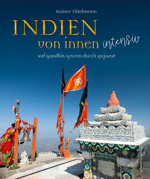 Indien von innen intensiv - Rainer Thielmann