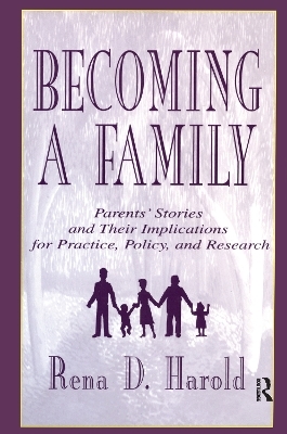 Becoming A Family - Rena D. Harold, Patricia Stow Bolea, Lisa G. Colarossi, Lucy R. Mercier, Carol R. Freedman-Doan