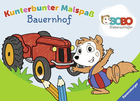 Bobo Siebenschläfer: Kunterbunter Malspaß Bauernhof