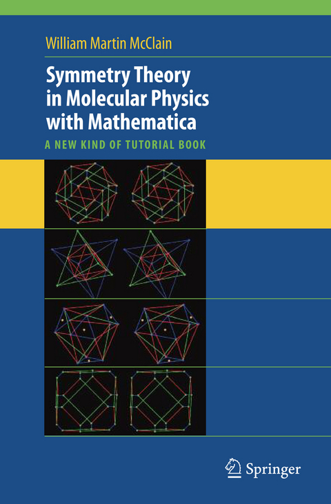 Symmetry Theory in Molecular Physics with Mathematica - William McClain