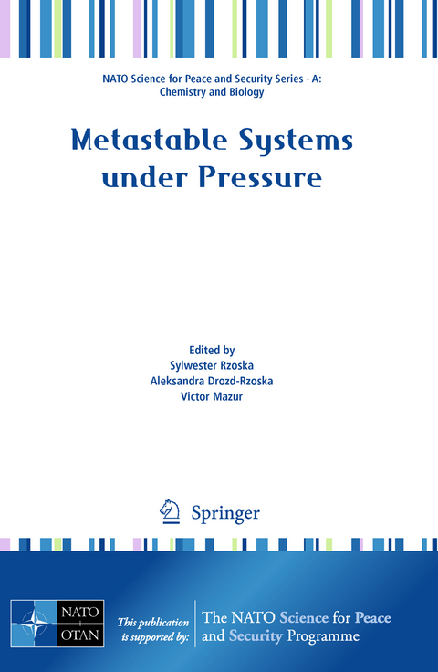 Metastable Systems under Pressure - 