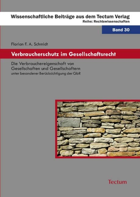 Verbraucherschutz im Gesellschaftsrecht - Florian F. A. Schmidt