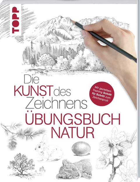 Die Kunst des Zeichnens - Natur Übungsbuch -  Frechverlag