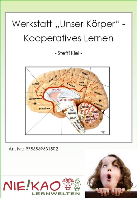 Werkstatt "Unser Körper" - kooperatives Lernen - Steffi Kiel