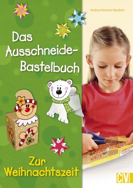 Das Ausschneide-Bastelbuch. Zur Weihnachtszeit - Andrea Küssner-Neubert