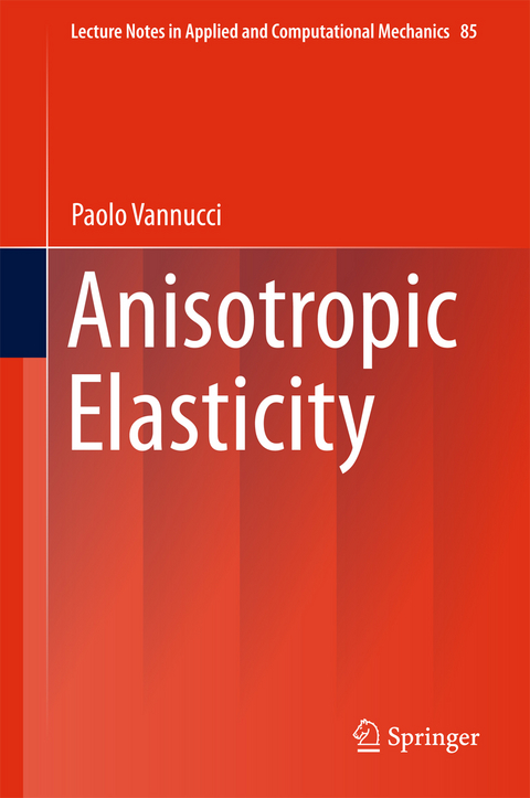 Anisotropic Elasticity - Paolo Vannucci