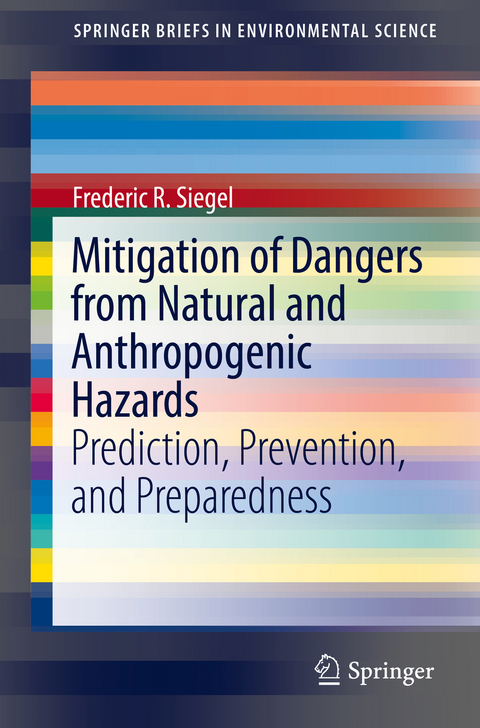 Mitigation of Dangers from Natural and Anthropogenic Hazards - Frederic R. Siegel