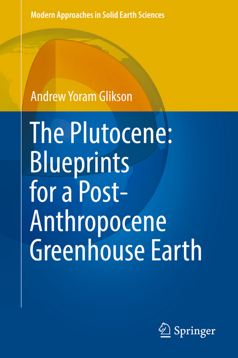 The Plutocene: Blueprints for a Post-Anthropocene Greenhouse Earth - Andrew Yoram Glikson