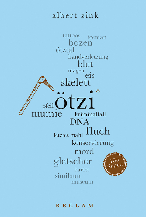 Ötzi. 100 Seiten - Albert Zink