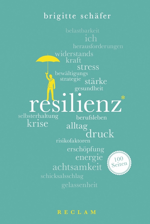 Resilienz. 100 Seiten - Brigitte Schäfer