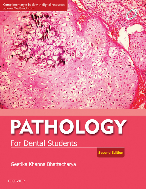 Pathology for Dental Students - E-Book -  Geetika Khanna