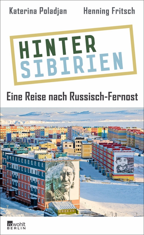 Hinter Sibirien - Katerina Poladjan, Henning Fritsch