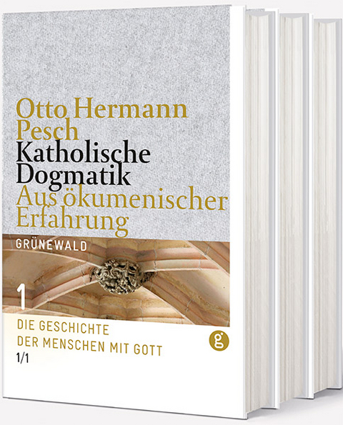 Katholische Dogmatik aus ökumenischer Erfahrung - Otto Hermann Pesch