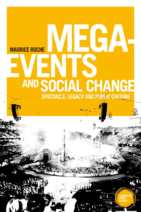 Mega-events and social change - Maurice Roche