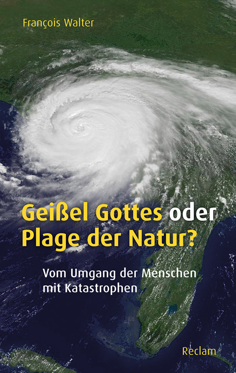 Geißel Gottes oder Plage der Natur? - François Walter