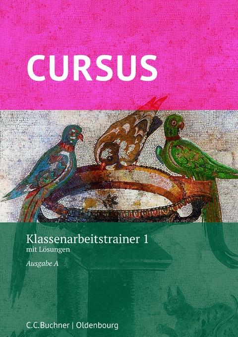 Cursus A – neu / Cursus A Klassenarbeitstrainer 1 - Michael Hotz, Friedrich Maier