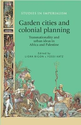Garden cities and colonial planning - 