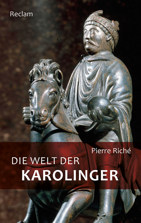 Die Welt der Karolinger - Pierre Riché