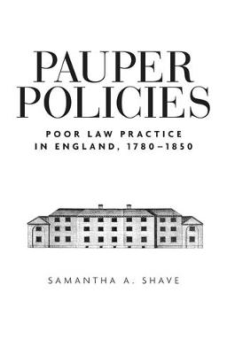 Pauper Policies -  Samantha A. Shave