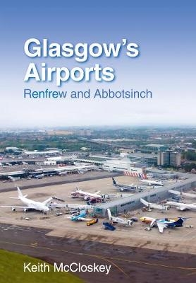 Glasgow's Airports - Keith Mccloskey