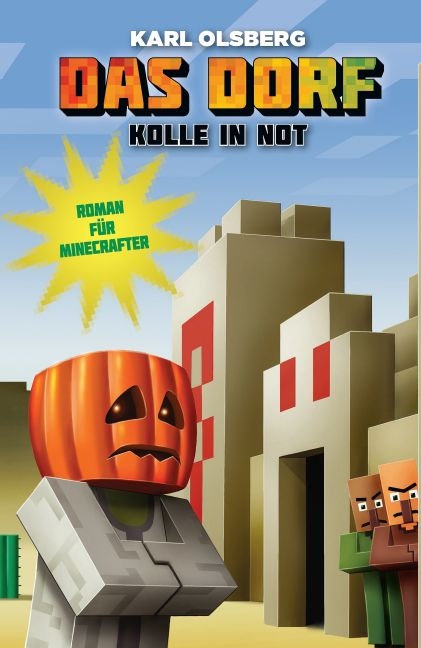 Kolle in Not - Roman für Minecrafter - Karl Olsberg