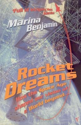 Rocket Dreams - Marina Benjamin