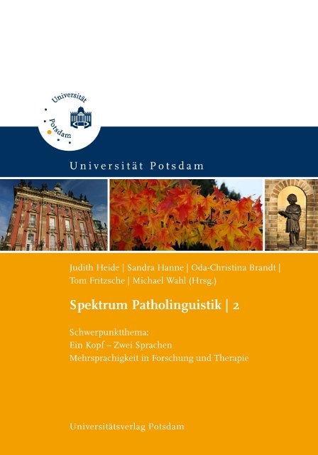 Schwerpunktthema: Ein Kopf - Zwei Sprachen, Mehrsprachigkeit in Forschung und Therapie - 