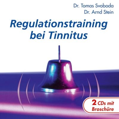 Regulationstraining bei Tinnitus - Arnd Stein, Tomas Svoboda