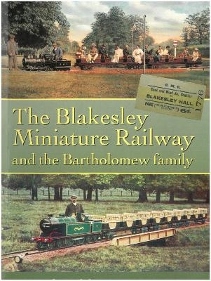 The Blakesley Miniature Railway - Dr. Bob Tebb
