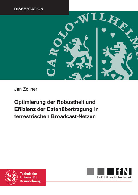 Optimierung der Robustheit und Effizienz der Datenübertragung in terrestrischen Broadcast-Netzen - Jan Zöllner