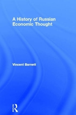 A History of Russian Economic Thought - Vincent Barnett