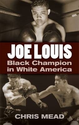 Joe Louis - Chris Mead