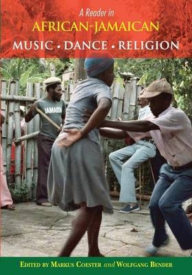 A Reader in African-Jamaican Music, Dance and Religion - 