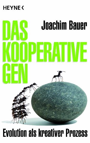 Das kooperative Gen - Joachim Bauer