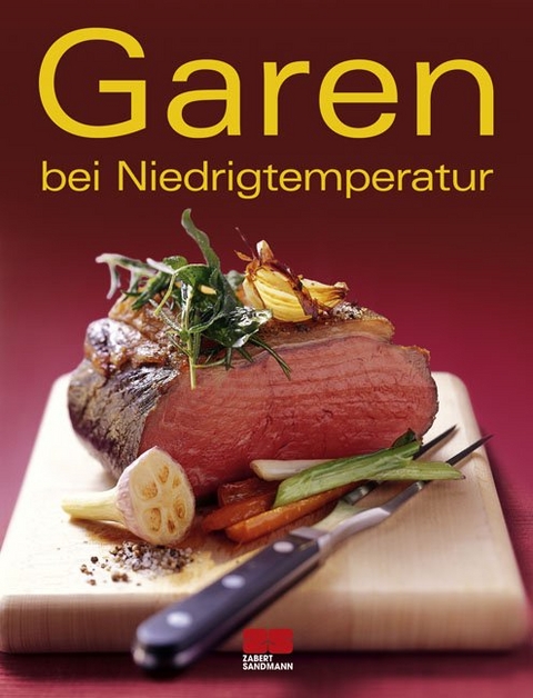 Garen bei Niedrigtemperatur