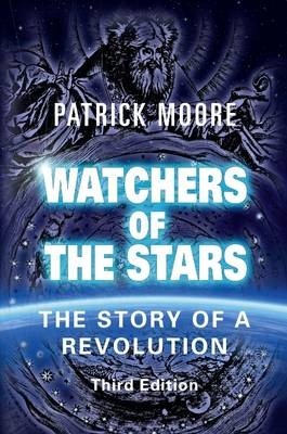 Watchers of the Stars - Sir Patrick Moore CBE DSc FRAS