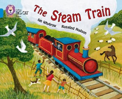 The Steam Train - Ian Whybrow, Rosalind Hudson