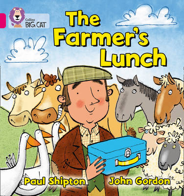 The Farmer’s Lunch - Paul Shipton, John Gordon