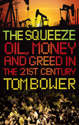 The Squeeze - Tom Bower