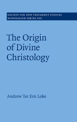 Origin of Divine Christology -  Andrew Ter Ern Loke