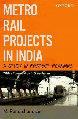 Metro Rail Projects in India -  M. Ramachandran