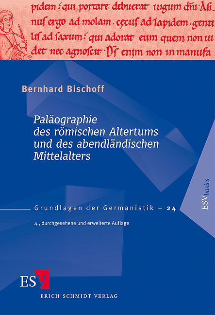 Paläographie des römischen Altertums und des abendländischen Mittelalters - Bernhard Bischoff