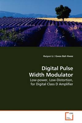 Digital Pulse Width Modulator - Huiyun Li