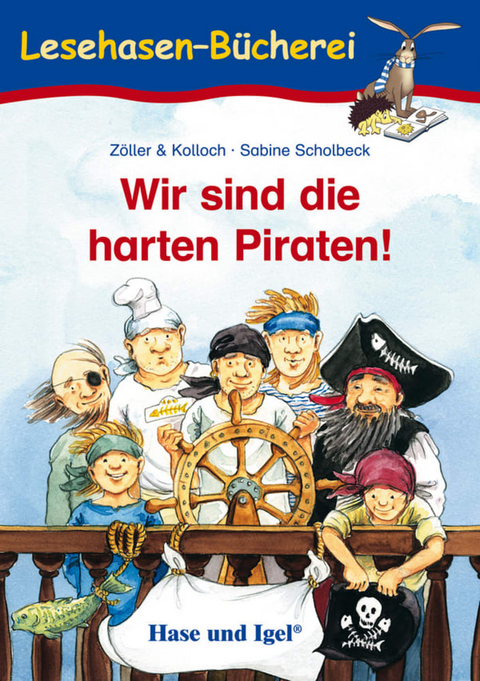 Wir sind die harten Piraten! - Zöller &amp Kolloch;  