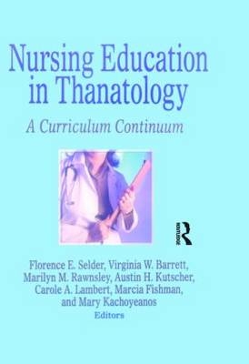Nursing Education in Thanatology -  Florence Selder