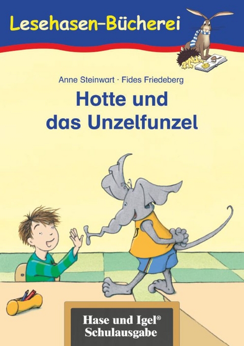 Hotte und das Unzelfunzel - Anne Steinwart