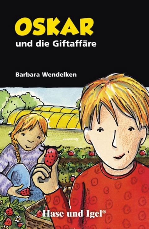 Oskar und die Giftaffäre - Barbara Wendelken
