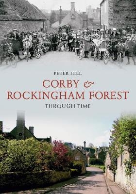 Corby & Rockingham Forest Through Time - Dr. Peter Hill