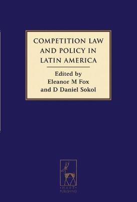 Competition Law and Policy in Latin America - 